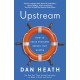 Upstream: How to solve problems before they happen
