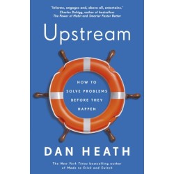 Upstream: How to solve problems before they happen