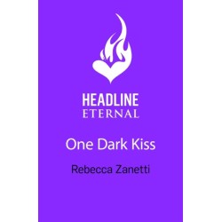 One Dark Kiss: A dangerous and captivating dark romance twist on Snow White from New York Times bestselling author Rebecca Zanetti