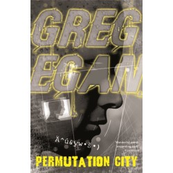 Permutation City: The incredible, mind-bending look at cyberspace, afterlife and immortality from one of the greats of science fiction