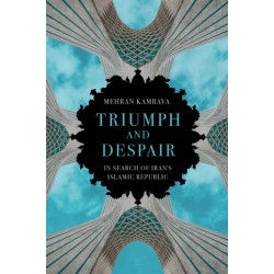 Triumph and Despair: In Search of Iran's Islamic Republic