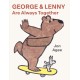 George and Lenny Are Always Together