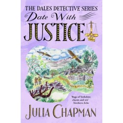Date with Justice: A Delightfully Cosy Mystery Packed Full of Yorkshire Charm!