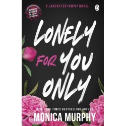 Lonely For You Only: A Lancaster Prep Novel