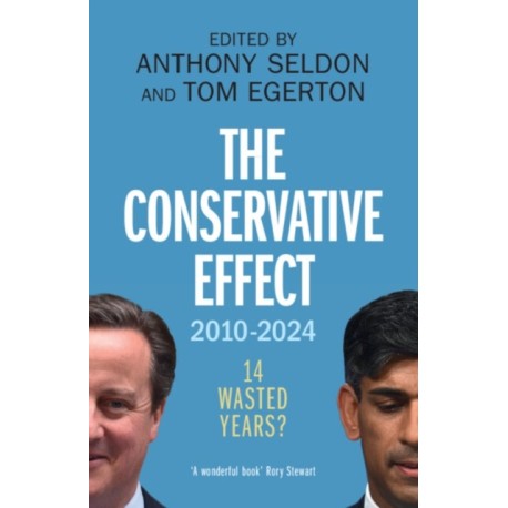 The Conservative Effect, 2010–2024: 14 Wasted Years?