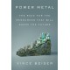 Power Metal: The Race for the Resources That Will Shape the Future
