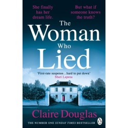 The Woman Who Lied: The thrilling Sunday Times bestseller from the author of THE COUPLE AT NO 9