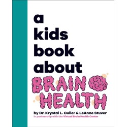 A Kids Book About Brain Health
