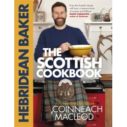 The Hebridean Baker: The Scottish Cookbook