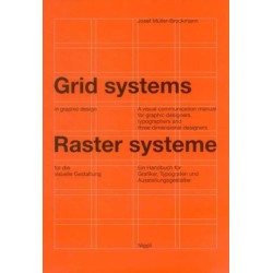 Grid Systems in Graphic Design: A Visual Communication Manual for Graphic Designers, Typographers and Three Dimensional Designers