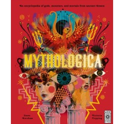 Mythologica: An encyclopedia of gods, monsters and mortals from ancient Greece