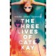 The Three Lives of Cate Kay: The perfect read for fans of Taylor Jenkins Reid