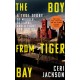 The Boy from Tiger Bay: A True Story of Murder, Betrayal, and a Fight for Justice