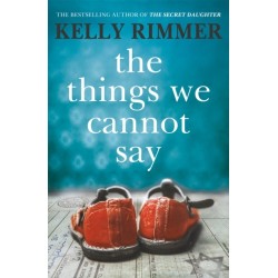 The Things We Cannot Say: The Million-Copy-Selling heartbreaking, inspiring novel of a love to defy all odds in World War Two