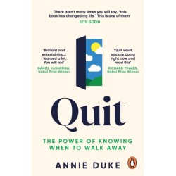 Quit: The Power of Knowing When to Walk Away