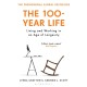 The 100-Year Life: Living and Working in an Age of Longevity