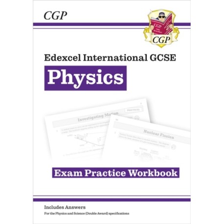 Edexcel International GCSE Physics Exam Practice Workbook (with Answers)