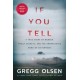 If You Tell: A True Story of Murder, Family Secrets, and the Unbreakable Bond of Sisterhood