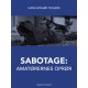 Sabotage. Amatørernes oprør