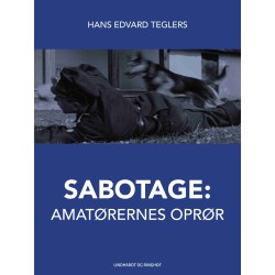 Sabotage. Amatørernes oprør