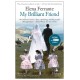 My Brilliant Friend: The International No. 1 Bestseller
