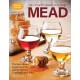 The Complete Guide to Making Mead, Updated Edition: The Ingredients, Equipment, Processes, and Recipes for Crafting Honey Wine