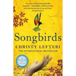 Songbirds: The powerful novel from the author of The Beekeeper of Aleppo and The Book of Fire
