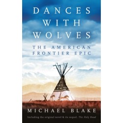 Dances with Wolves: The American Frontier Epic including The Holy Road