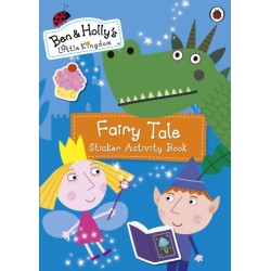 Ben and Holly's Little Kingdom: Fairy Tale Sticker Activity Book