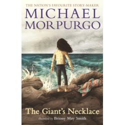 The Giant's Necklace: A short, pacy adventure story with a twisty, chilling ending for readers aged 8, 9, 10, 11 by Michael Morpurgo, author of the international phenomenon WAR HORSE