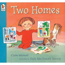 Two Homes: A reassuring and award-winning story about separation and divorce for young children age 2-6
