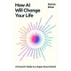 The How AI Will Change Your Life: A Futurist's Guide to a Super-Smart World