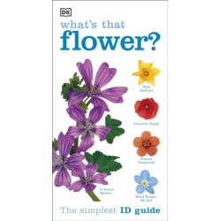 What's that Flower?: The Simplest ID Guide Ever