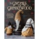 The Gnomes of Grimblewood: Enchanting Friends to Knit, Full of Magic and Mischief