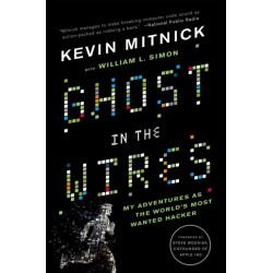 Ghost In The Wires: My Adventures as the World's Most Wanted Hacker