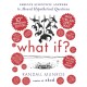 What If? 10th Anniversary Edition: Serious Scientific Answers to Absurd Hypothetical Questions