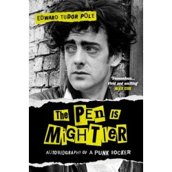 The Pen is Mightier: Autobiography of a Punk Rocker
