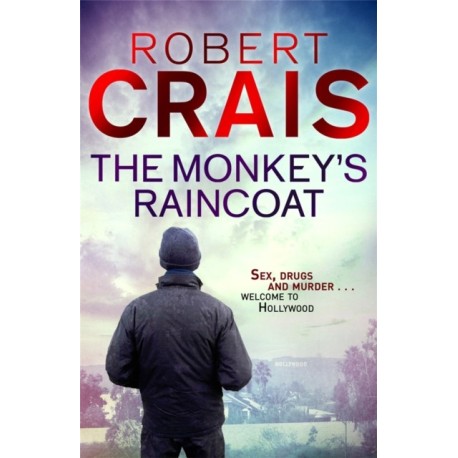 The Monkey's Raincoat: The First Cole & Pike novel