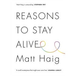 Reasons to Stay Alive