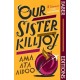 Our Sister Killjoy (Faber Editions): 'A treasure.' Tsitsi Dangarembga
