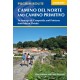 The Camino del Norte and Camino Primitivo: To Santiago de Compostela and Finisterre from Irun or Oviedo