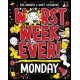 Worst Week Ever!  Monday