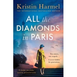 All the Diamonds in Paris: the sweeping new novel from the New York Times bestselling author