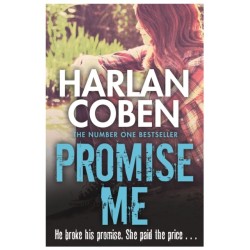Promise Me: From the Number One bestselling creator of the hit Netflix series Missing You