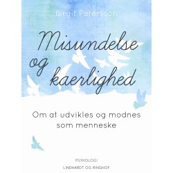 Misundelse og kærlighed. Om at udvikles og modnes som menneske