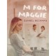 M for Maggie