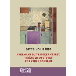 Hver gang du trækker vejret, indånder du støvet fra vores knogler (Storskrift)