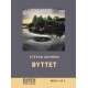 Byttet (Storskrift)