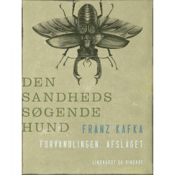 Den sandhedssøgende hund. Forvandlingen. Afslaget