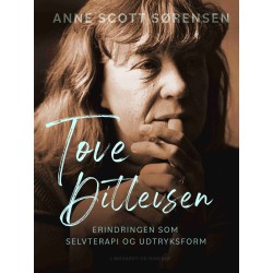 Tove Ditlevsen - erindringen som selvterapi og udtryksform